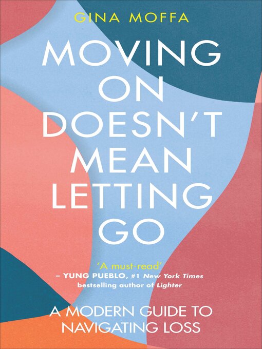 Title details for Moving On Doesn't Mean Letting Go by Gina Moffa - Available